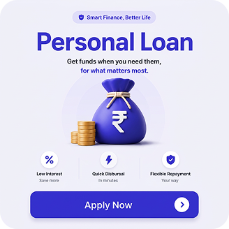 Personal Loan — Smart Finance, Better Life. Get funds when you need them, for what matters most. Apply Now.